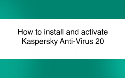 Install and Activate Kaspersky Anti-Virus 2020