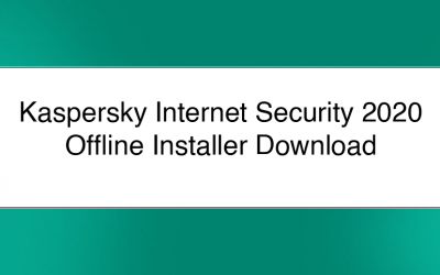 Kaspersky Internet Security 2020 Offline Installer